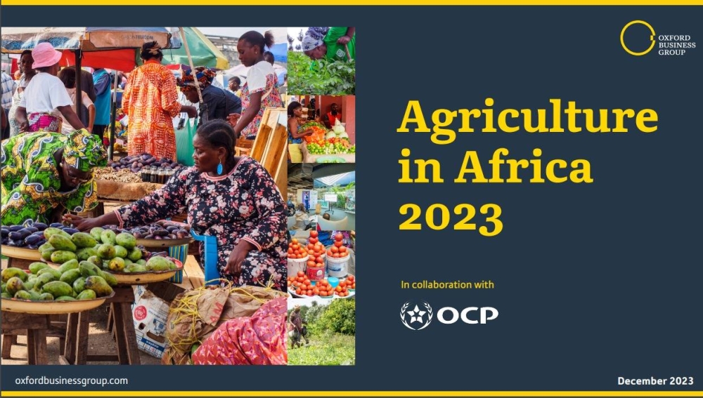 Agriculture in Africa 2023 : La 4e édition d’Oxford Business Group et OCP group dévoilée