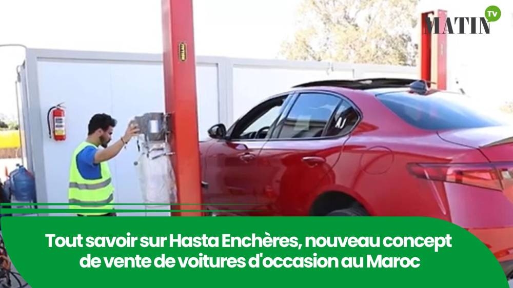 Tout savoir sur Hasta Enchères, nouveau concept de vente de voitures d'occasion au Maroc (Vidéo)