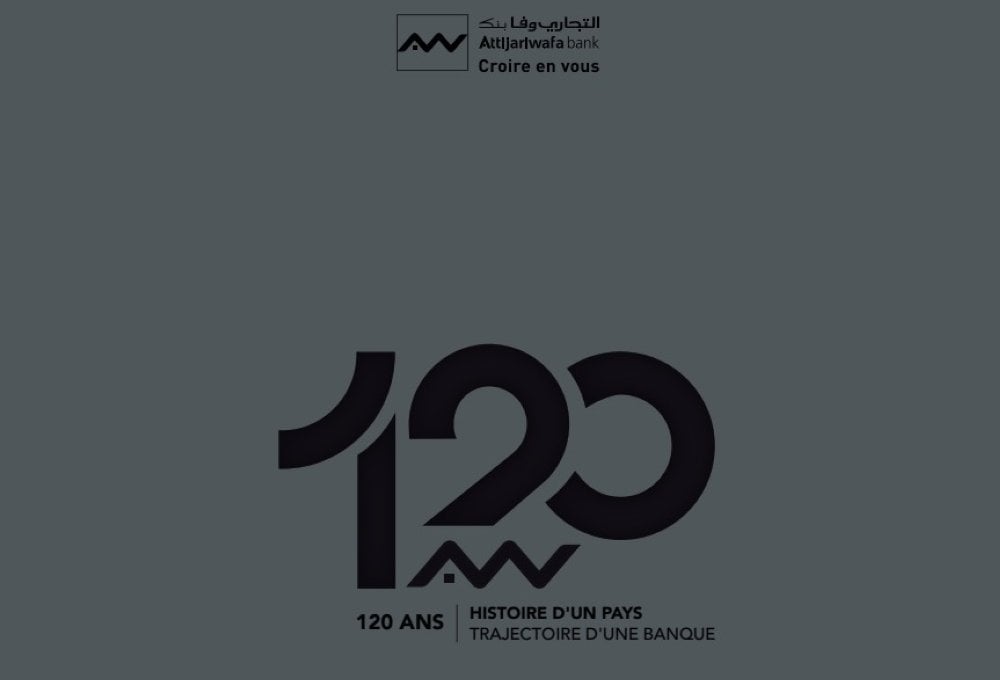 «120 ans. Histoire d’un pays. Trajectoire d’une banque» : quand Attijariwafa bank raconte le Maroc économique