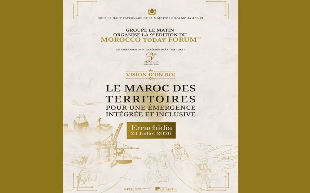 À Errachidia, le Morocco Today Forum 2026 met les territoires au centre de la réflexion nationale